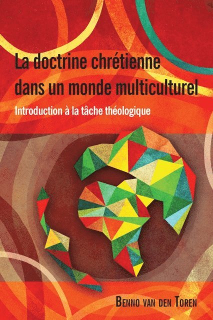 Benno van den Toren - La doctrine chrétienne dans un monde multiculturel, E-bok
