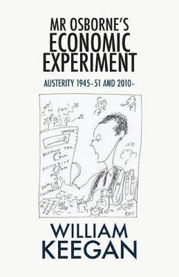 William Keegan - Mr Osborne's Economic Experiment, Häftad