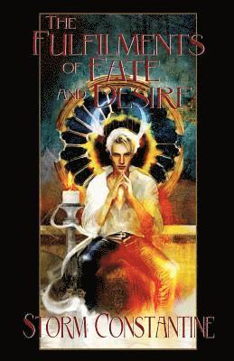 Storm Constantine - Fulfilments of Fate and Desire, Häftad