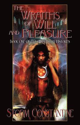 Storm Constantine - Wraiths of Will and Pleasure, Häftad