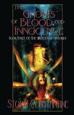 Storm Constantine - Ghosts of Blood and Innocence, Häftad