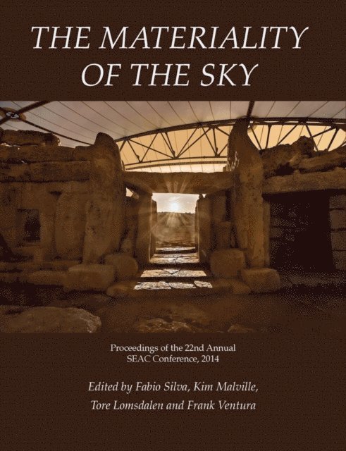 Frank Ventura, Kim Malville, Fabio Silva - Materiality of the Sky, E-bok