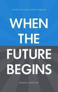 When the Future Begins