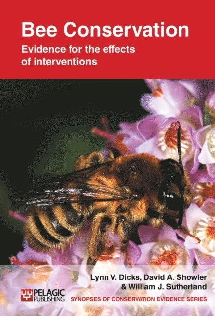William J. Sutherland, David A. Showler, Lynn V. Dicks - Bee Conservation, E-bok
