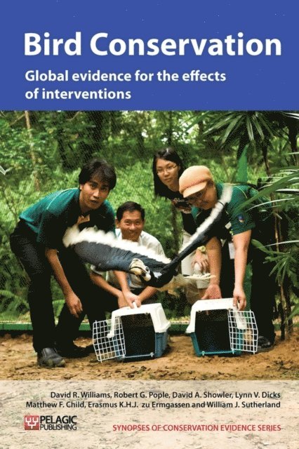 William J. Sutherland, Erasmus K.H.J. zu Ermgassen, Matthew F. Child, Lynn V. Dicks, David A. Showler, Robert G. Pople, David R. Williams - Bird Conservation, E-bok