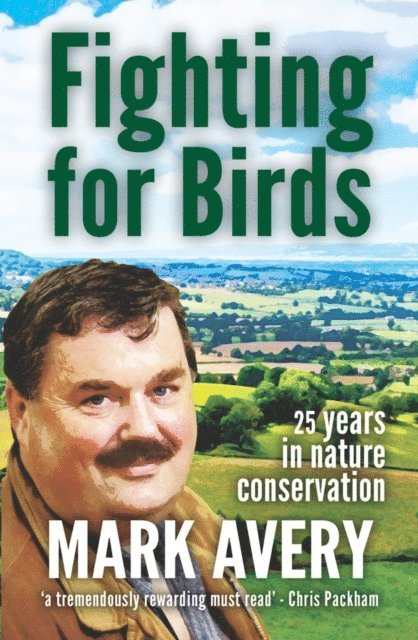Dr. Mark Avery - Fighting for Birds, E-bok