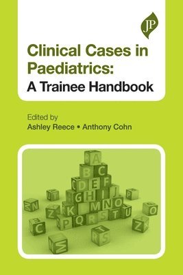 Ashley Reece - Clinical Cases in Paediatrics, Häftad