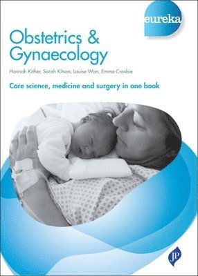 Hannah Kither - Eureka: Obstetrics & Gynaecology, Häftad