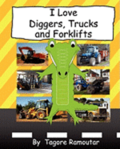 I Love Diggers, Trucks and Forklifts