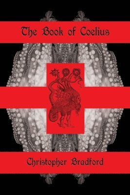 Christopher Bradford - Book of Coelius, Häftad