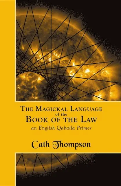 Cath Thompson - Magickal Language of the Book of the Law, E-bok. Tillgänglighet: Lägg i varukorg