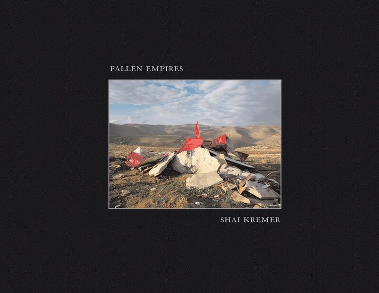 Shai Kremer - Fallen Empires, Inbunden. Tillgänglighet: Lägg i varukorg