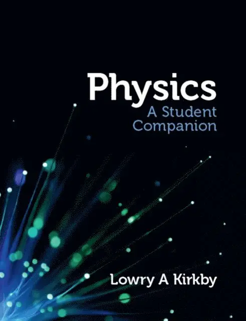 Lowry Kirkby - Physics: A Student Companion, E-bok. Tillgänglighet: Lägg i varukorg