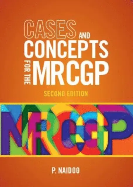 Prashini Naidoo - Cases and Concepts for the new MRCGP 2e, E-bok. Tillgänglighet: Lägg i varukorg