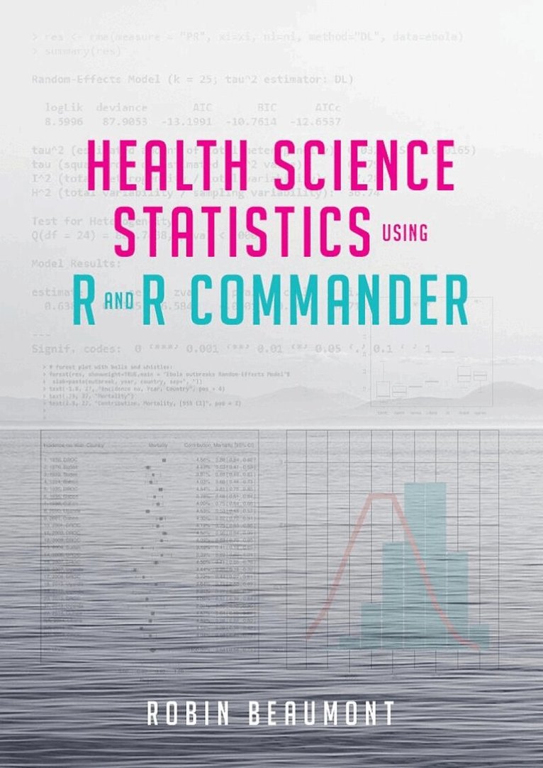 Robin Beaumont - Health Science Statistics using R and R Commander, Häftad