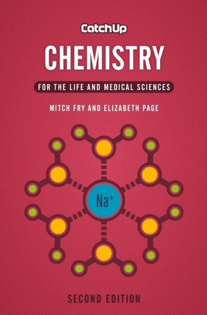 Elizabeth Page, Mitch Fry - Catch Up Chemistry, second edition, E-bok