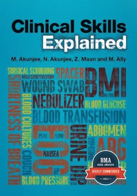 Mina Ally, Zeshaan Maan, Nazmul Akunjee, Muhammed Akunjee - Clinical Skills Explained, E-bok