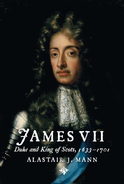 Alastair J. Mann - James VII, E-bok