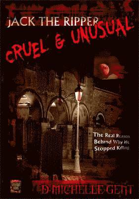 D. Michelle Gent - Cruel... and Unusual, Häftad