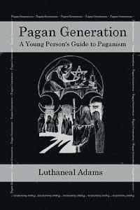 Luthaneal Adams - Pagan Generation, Häftad