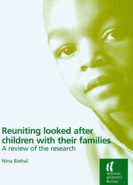Nina Biehal - Reuniting Looked After Children With Their Families, E-bok