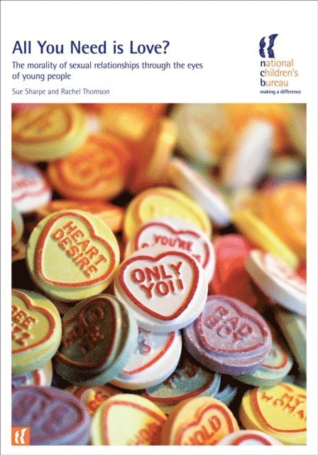 Rachel Thomson, Sue Sharpe - All You Need is Love?, E-bok