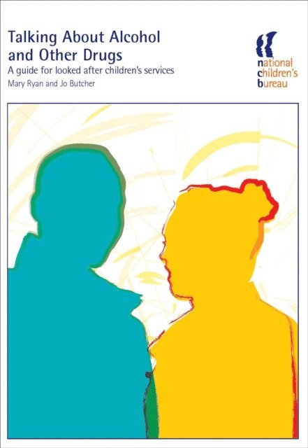 Jo Butcher, Mary Ryan - Talking About Alcohol and Other Drugs, E-bok