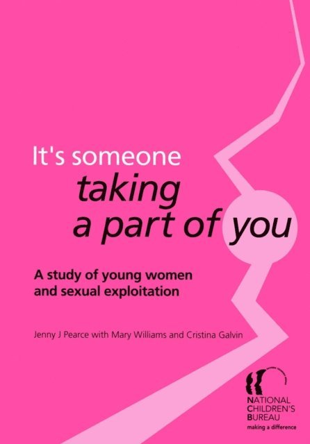 Cristina Galvin, Jenny J Pearce, Mary Williams - It's someone taking a part of you, E-bok