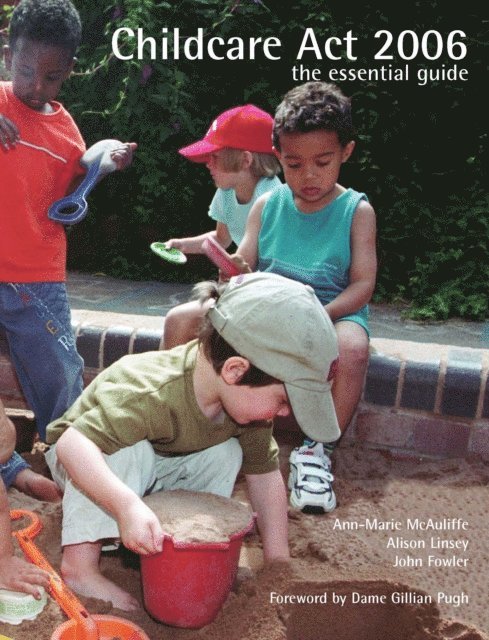 Ann-Marie McAuliffe, Alison Linsey, John Fowler - Childcare Act 2006, E-bok