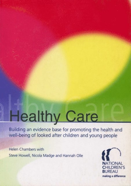 Helen Chambers, Steve Howell, Nicola Madge, Hannah Olle - Healthy Care, E-bok