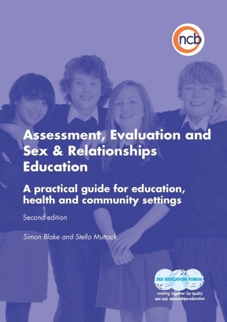 Simon Blake, Stella Muttock, Sam Beal, Lisa Handy - Assessment, Evaluation and Sex and Relationships Education, E-bok