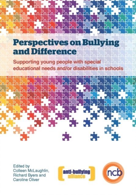 Caroline Oliver, Colleen McLaughlin, Richard Byers - Perspectives on Bullying and Difference, E-bok