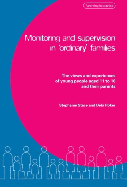 Debi Roker, Stephanie Stace - Monitoring and Supervision in 'Ordinary' Families, E-bok