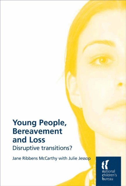 Jane Ribbens McCarthy, Julie Jessop - Young People, Bereavement and Loss, E-bok