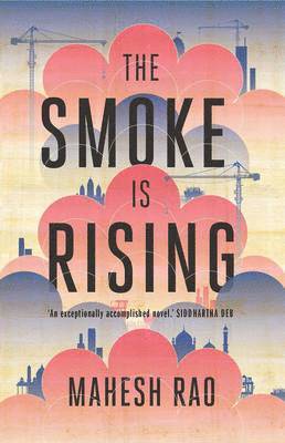 The Smoke Is Rising av Mahesh Rao