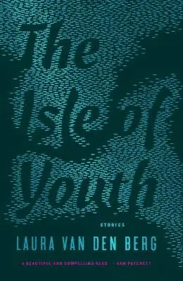Laura van den Berg - Isle Of Youth, Häftad. Tillgänglighet: Lägg i varukorg