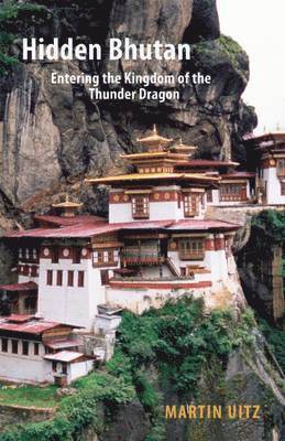 Hidden Bhutan av Martin Uitz