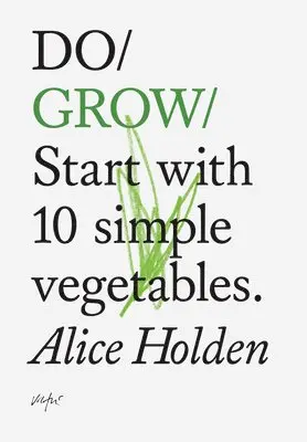 Alice Holden - Do Grow, Häftad. Tillgänglighet: Lägg i varukorg