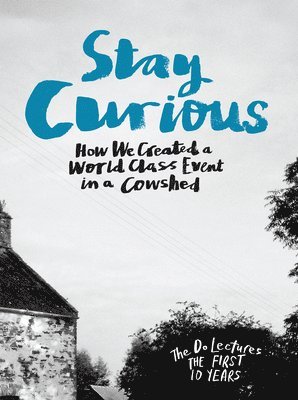 Clare Hieatt - Stay Curious, Inbunden
