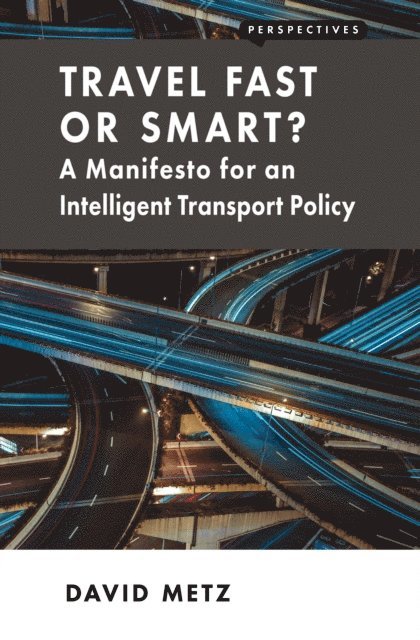 David Metz - Travel Fast or Smart?, E-bok
