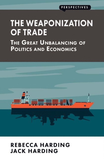 Jack Harding, Rebecca Harding - Weaponization of Trade, E-bok