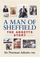 Sir Norman Adsetts - A Man of Sheffield, Häftad
