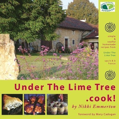 Nikki Emmerton - Under The Lime Tree.Cook!, Häftad. Tillgänglighet: Lägg i varukorg