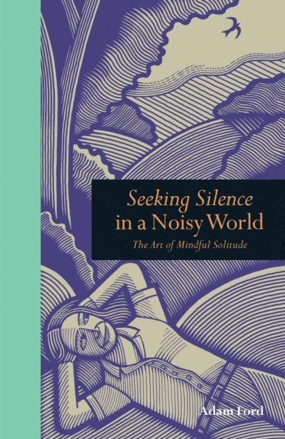 Adam Ford - Art of Mindful Silence, E-bok
