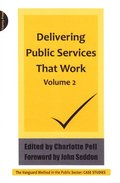 Delivering Public Services That  Work: v. 2