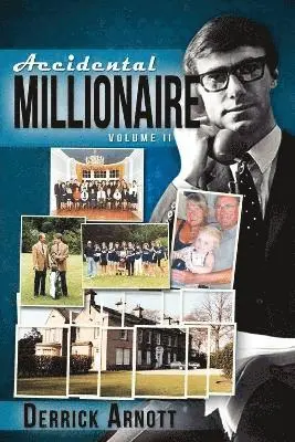 Derrick Arnott - Accidental Millionaire: Volume II, Häftad. Tillgänglighet: Lägg i varukorg
