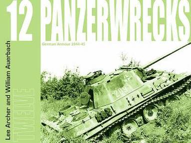 Lee Archer, William Auerbach - Panzerwrecks 12, Häftad
