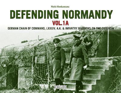 Niels Henkemans - Defending Normandy Vol.1A, Inbunden