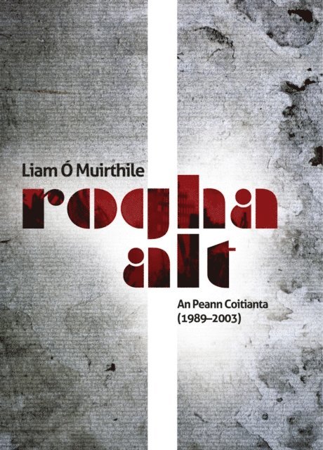 Liam O Muirthile - Rogha Alt, E-bok
