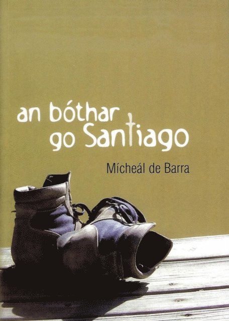 Micheal de Barra - Bothar go Santiago, E-bok